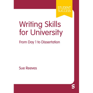Writing Skills for University: From Day 1 to Dissertation (First) - Paperback