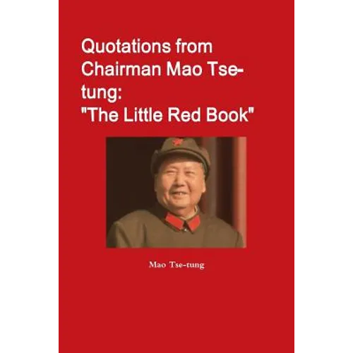 Quotations from Chairman Mao Tse-tung: "The Little Red Book" - Paperback