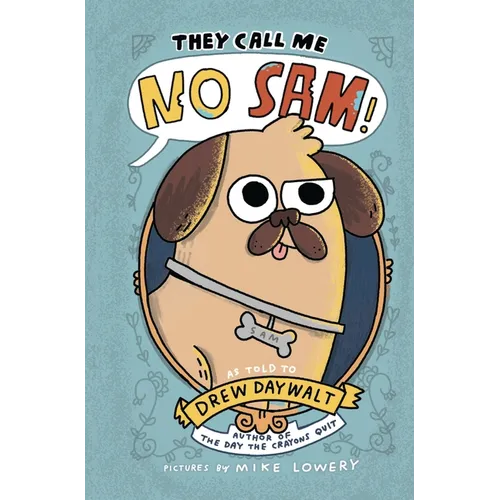 They Call Me No Sam!: A Graphic Novel - Hardcover