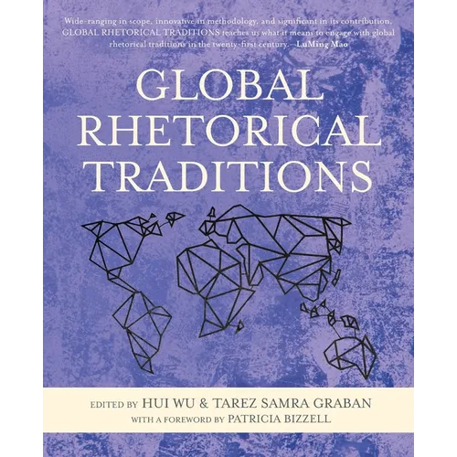 Global Rhetorical Traditions - Paperback