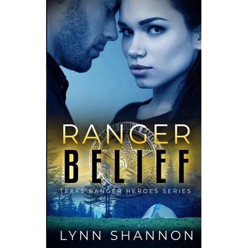 Ranger Belief: A Small-town Christian Romantic Suspense - Paperback