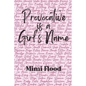 Provocative is a Girl's Name - Paperback