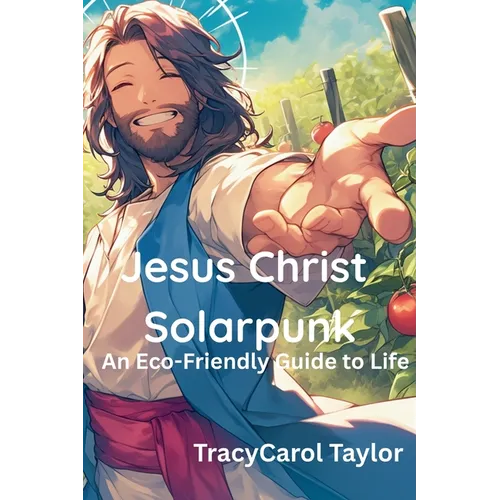 Jesus Christ Solarpunk - Paperback