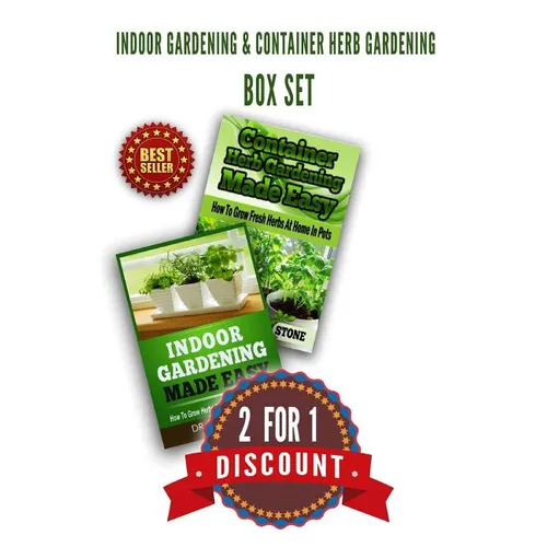 Indoor Gardening & Container Herb Gardening Box Set: 2 For 1 Discount - Paperback