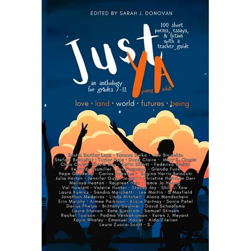 Just YA: Short Poems, Fiction, & Essays for Grades 7-12 - Paperback