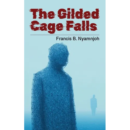 The Gilded Cage Falls - Paperback