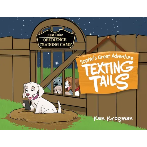 Texting Tails: Sophie's Great Adventure - Paperback