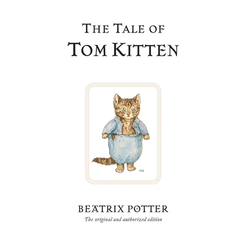 The Tale of Tom Kitten - Hardcover