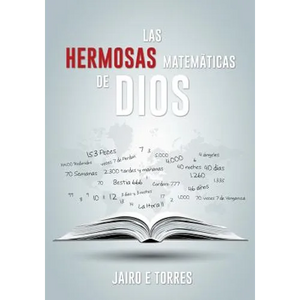 Las Hermosas Matemáticas de Dios - Paperback