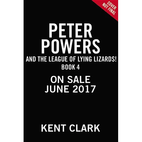 Peter Powers and the League of Lying Lizards! - Paperback