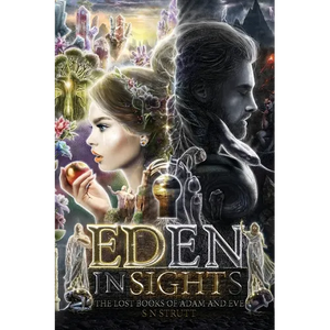 Eden Insights And The Lost Books of Adam and Eve - Paperback