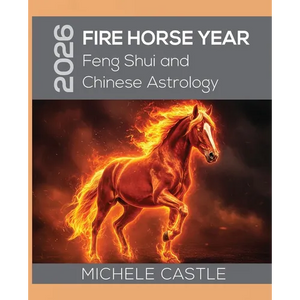 2026 Fire Horse Year: Feng Shui and Chinese Astrology - Paperback