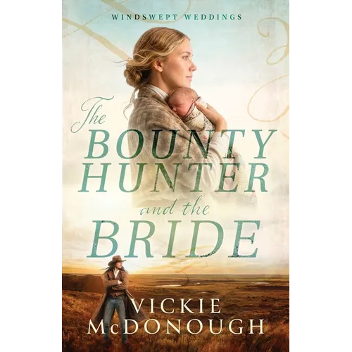 The Bounty Hunter and the Bride - Paperback