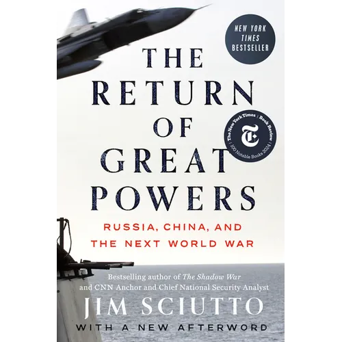 The Return of Great Powers: Russia, China, and the Next World War - Paperback