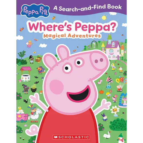 Where's Peppa? Magical Adventures Search-And-Find (Peppa Pig) - Paperback