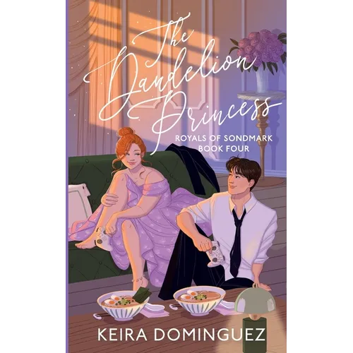The Dandelion Princess (Royals of Sondmark, Book 4) - Paperback