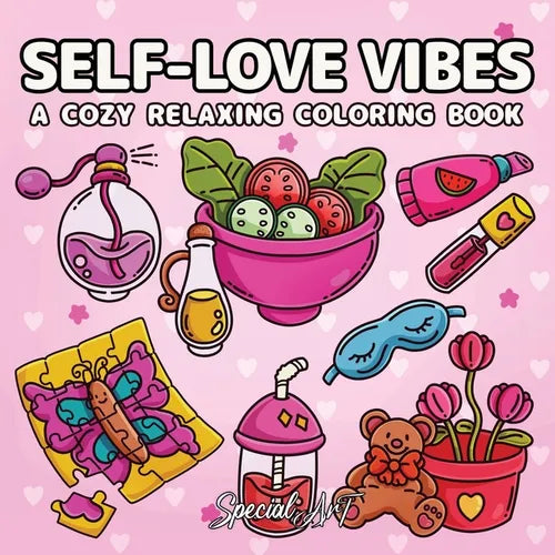Self-Loves Vibes: A Coloring Book for Adults and Teens with Self-Care Routines, Cute Girls Accessories and Relaxing Hygge Moments - Paperback
