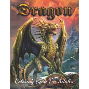 Dragon Coloring Book For Adults: Wonderful Dragon Designs to Color for Adults (Best Book For Dragon Lover) - Paperback