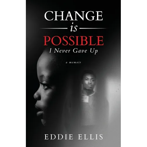 Change is Possible: I Never Gave Up - Paperback