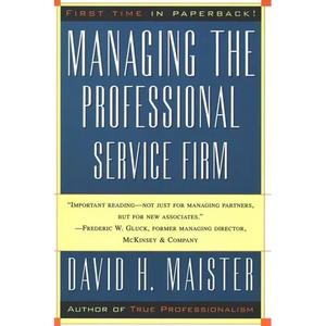 Managing the Professional Service Firm - Paperback