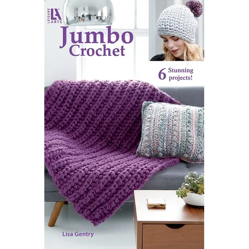 Jumbo Crochet: 6 Stunning Projects - Paperback