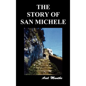 The Story of San Michele - Hardcover