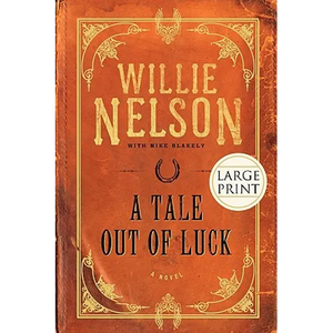 A Tale Out of Luck (Large Print Edition) - Paperback