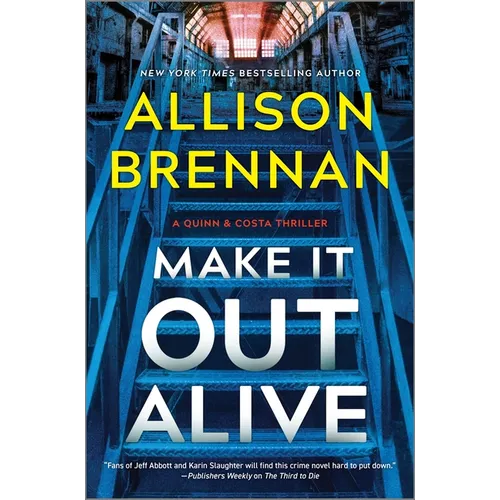 Make It Out Alive: A Quinn & Costa Thriller - Hardcover