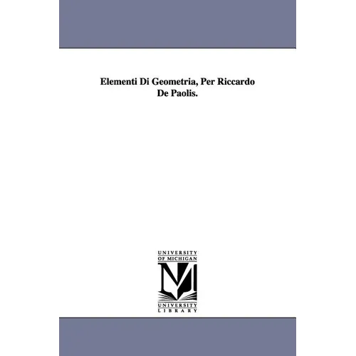 Elementi Di Geometria, Per Riccardo De Paolis. - Paperback