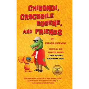 Chikondi, Crocodile Eugene, and Friends - Hardcover