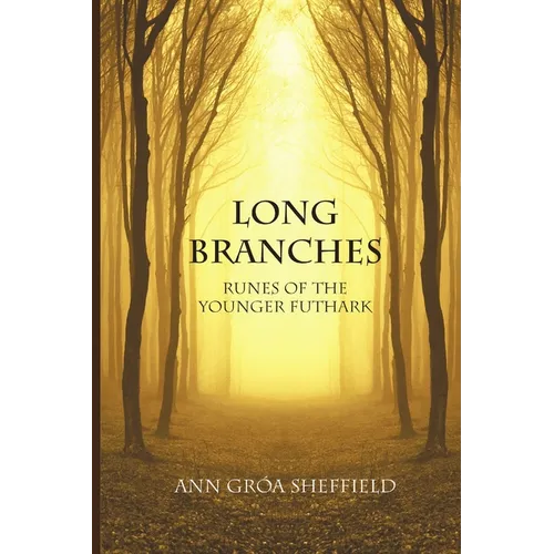 Long Branches: Runes of the Younger Futhark - Paperback