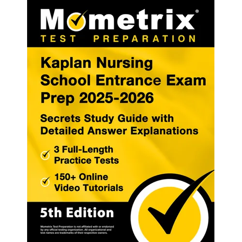 Kaplan Nursing School Entrance Exam Prep 2025-2026 - 3 Full-Length Practice Tests, 150+ Online Video Tutorials, Secrets Study Guide with Detailed Answ - Paperback