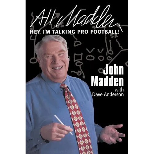All Madden: Hey, I'm Talking Pro Football! - Paperback