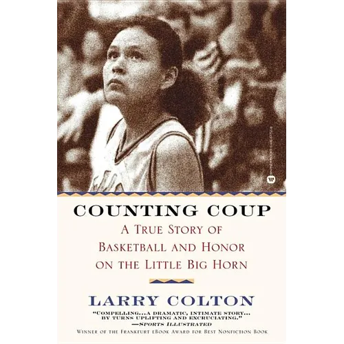 Counting Coup: A True Story of Basketball and Honor on the Little Big Horn - Paperback