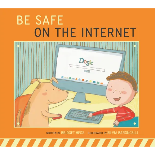 Be Safe on the Internet - Library Binding