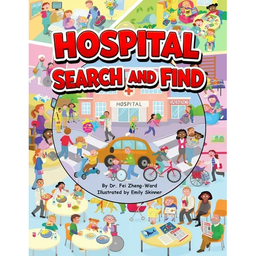 Hospital Search and Find: A Fun, Educational Hospital Book for Smart and Curious Kids Ages 3-8