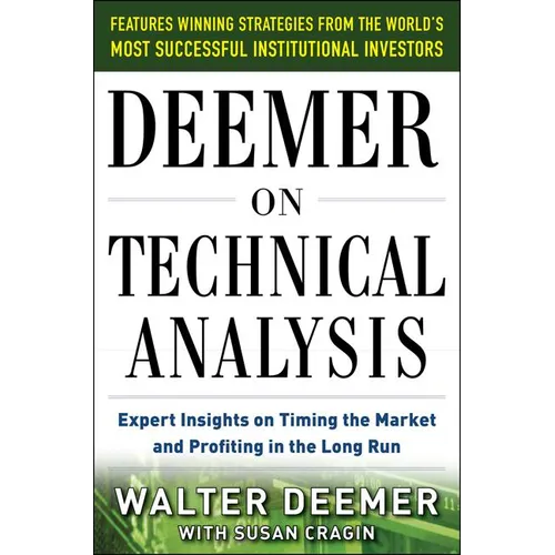 Deemer on Technical Analysis: Expert Insights on Timing the Market and Profiting in the Long Run - Hardcover