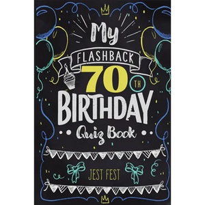 My Flashback 70th Birthday Quiz Book: Turning 70 Humor for People Born in the '50s - Paperback