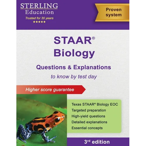 STAAR Biology EOC Questions & Explanations: Texas STAAR Biology End-of-Course Assessment Preparation - Paperback
