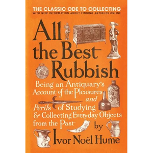 All the Best Rubbish: The Classic Ode to Collecting - Paperback