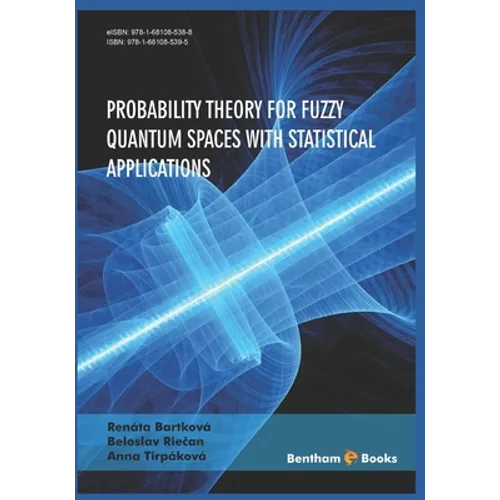 Probability Theory for Fuzzy Quantum Spaces with Statistical Applications - Paperback