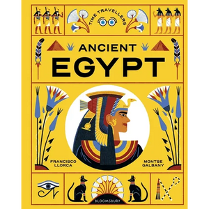 Time Travellers: Ancient Egypt: The Perfect Gift for Budding Historians - Hardcover