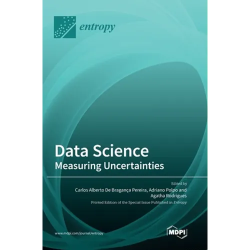 Data Science: Measuring Uncertainties - Hardcover