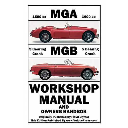 MGA & MGB Workshop Manual & Owners Handbook - Paperback