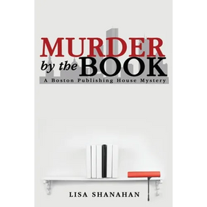 Murder by the Book: A Boston Publishing House Mystery - Paperback