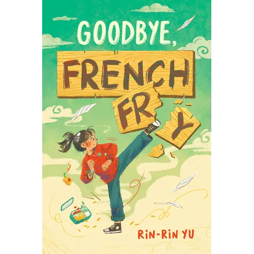 Goodbye, French Fry - Hardcover