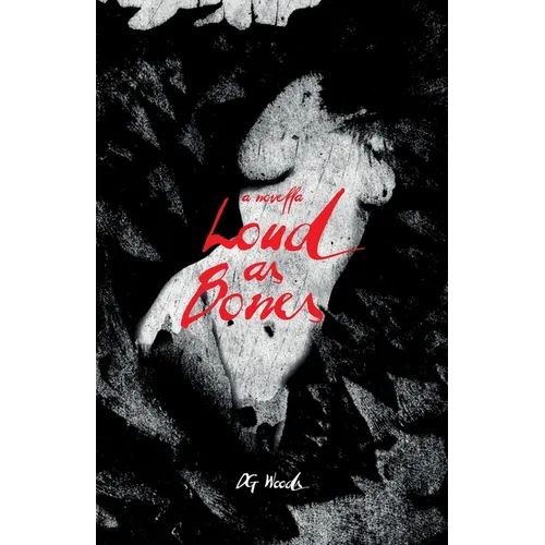 Loud As Bones - Paperback