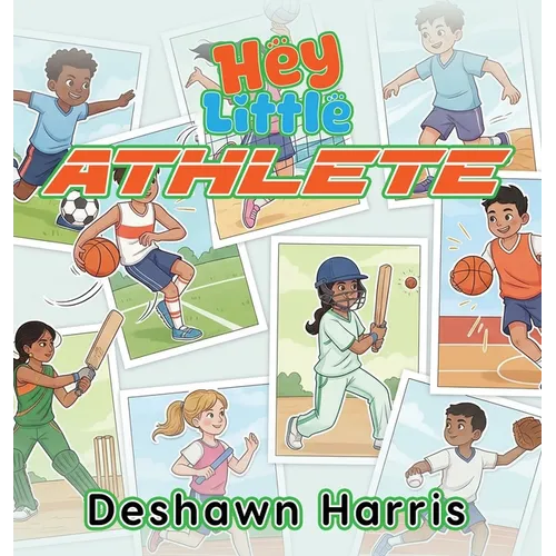 Hey Little Athlete - Hardcover