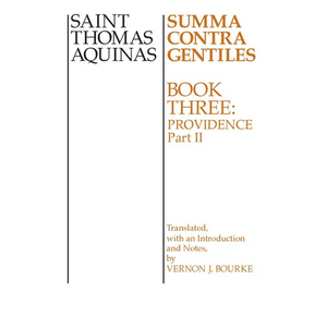 Summa Contra Gentiles: Book Three: Providence, Part II - Paperback