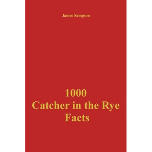 1000 Catcher in the Rye Facts - Paperback